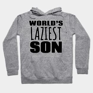 World's Laziest Son Hoodie